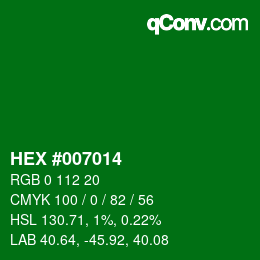 カラーコード: HEX #007014 | qconv.com