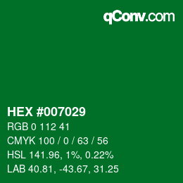 Color code: HEX #007029 | qconv.com