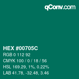 カラーコード: HEX #00705C | qconv.com