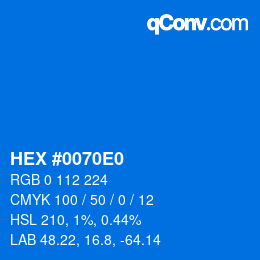 颜色代码: HEX #0070E0 | qconv.com