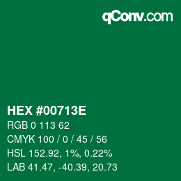 カラーコード: HEX #00713E | qconv.com