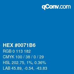 カラーコード: HEX #0071B6 | qconv.com