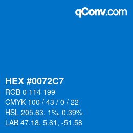 颜色代码: HEX #0072C7 | qconv.com