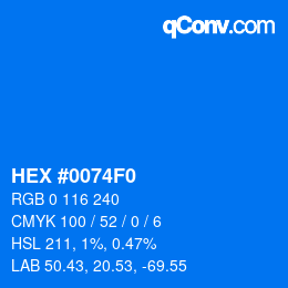 颜色代码: HEX #0074F0 | qconv.com