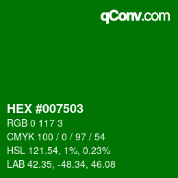 カラーコード: HEX #007503 | qconv.com