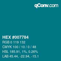 Code couleur: HEX #007784 | qconv.com