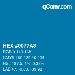颜色代码: HEX #0077A8 | qconv.com