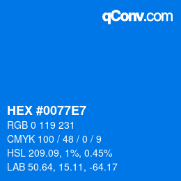 颜色代码: HEX #0077E7 | qconv.com
