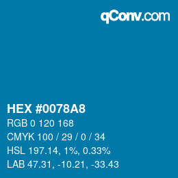 Color code: HEX #0078A8 | qconv.com