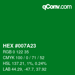 Farbcode: HEX #007A23 | qconv.com