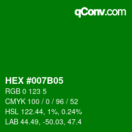 Color code: HEX #007B05 | qconv.com