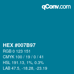 Code couleur: HEX #007B97 | qconv.com