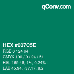 Color code: HEX #007C5E | qconv.com