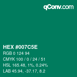 Color code: HEX #007C5E | qconv.com