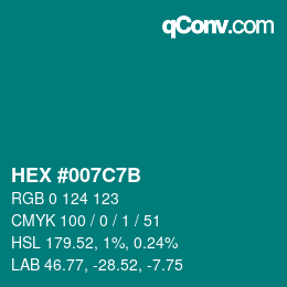 カラーコード: HEX #007C7B | qconv.com