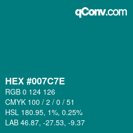 Color code: HEX #007C7E | qconv.com