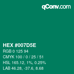 カラーコード: HEX #007D5E | qconv.com