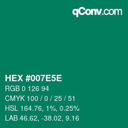 カラーコード: HEX #007E5E | qconv.com