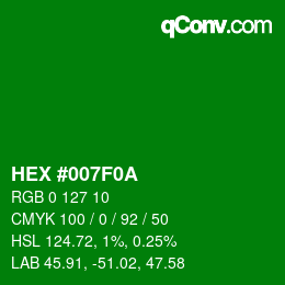 Color code: HEX #007F0A | qconv.com