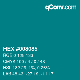 Color code: HEX #008085 | qconv.com