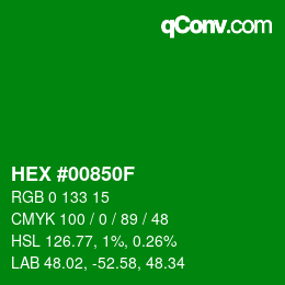 カラーコード: HEX #00850F | qconv.com