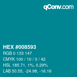 カラーコード: HEX #008593 | qconv.com