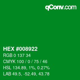 カラーコード: HEX #008922 | qconv.com