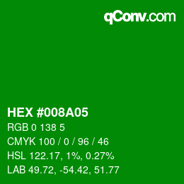 Color code: HEX #008A05 | qconv.com