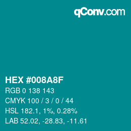 颜色代码: HEX #008A8F | qconv.com