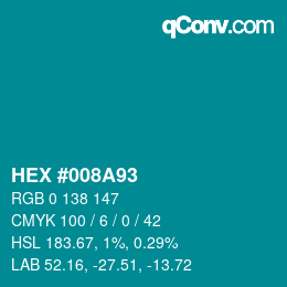 Color code: HEX #008A93 | qconv.com