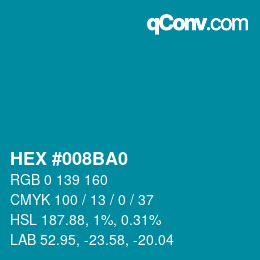 颜色代码: HEX #008BA0 | qconv.com