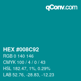 Color code: HEX #008C92 | qconv.com