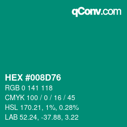 カラーコード: HEX #008D76 | qconv.com