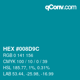 Color code: HEX #008D9C | qconv.com