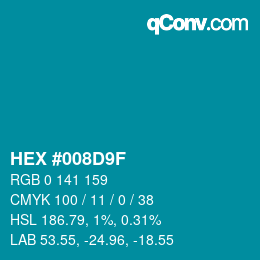 Color code: HEX #008D9F | qconv.com