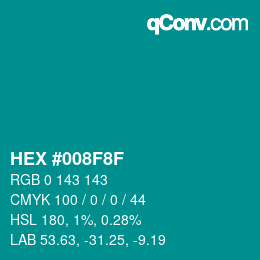 Color code: HEX #008F8F | qconv.com