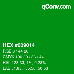 Color code: HEX #009014 | qconv.com