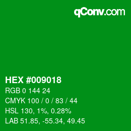 Color code: HEX #009018 | qconv.com