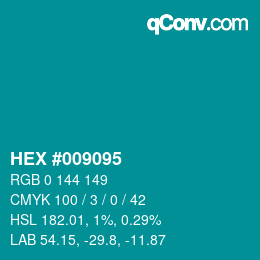 Color code: HEX #009095 | qconv.com