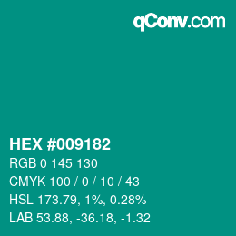 カラーコード: HEX #009182 | qconv.com