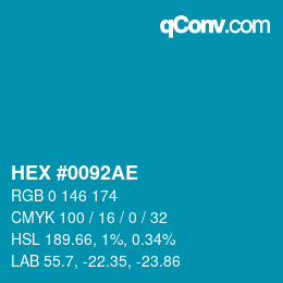 カラーコード: HEX #0092AE | qconv.com