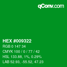 颜色代码: HEX #009322 | qconv.com