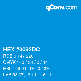 カラーコード: HEX #0093DC | qconv.com