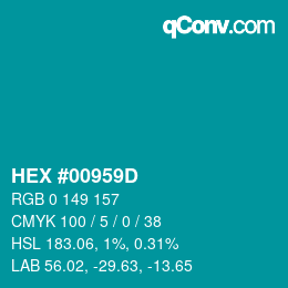 カラーコード: HEX #00959D | qconv.com
