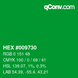 カラーコード: HEX #009730 | qconv.com