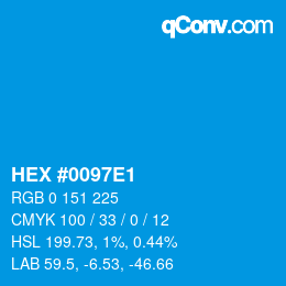 颜色代码: HEX #0097E1 | qconv.com