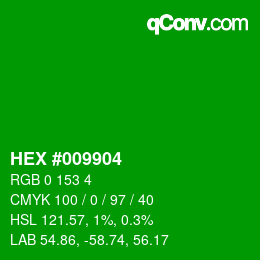 Color code: HEX #009904 | qconv.com