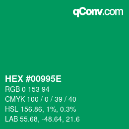 カラーコード: HEX #00995E | qconv.com