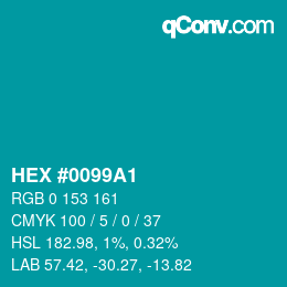 Color code: HEX #0099A1 | qconv.com