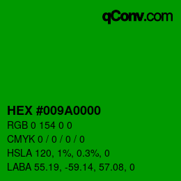 Color code: HEX #009A0000 | qconv.com